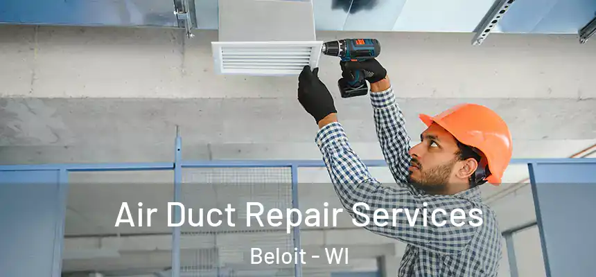  Air Duct Repair Services Beloit - WI
