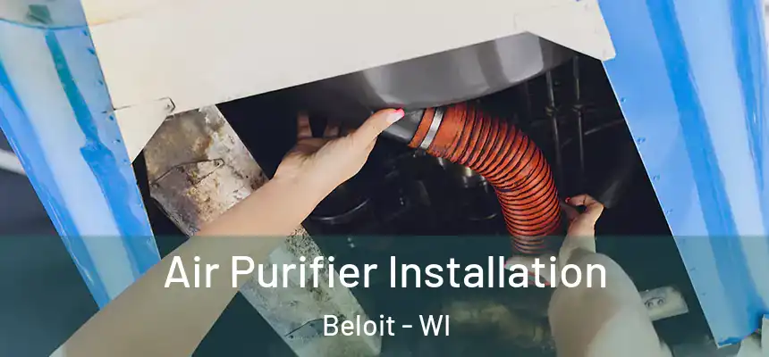  Air Purifier Installation Beloit - WI