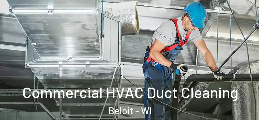  Commercial HVAC Duct Cleaning Beloit - WI