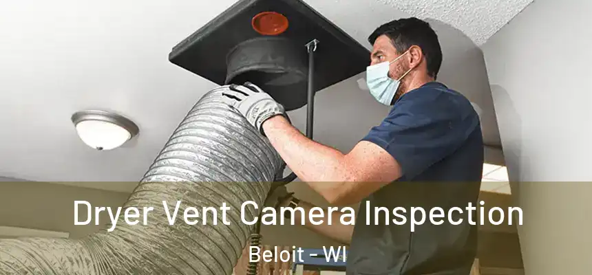  Dryer Vent Camera Inspection Beloit - WI