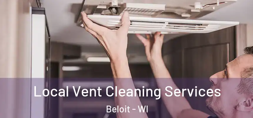  Local Vent Cleaning Services Beloit - WI