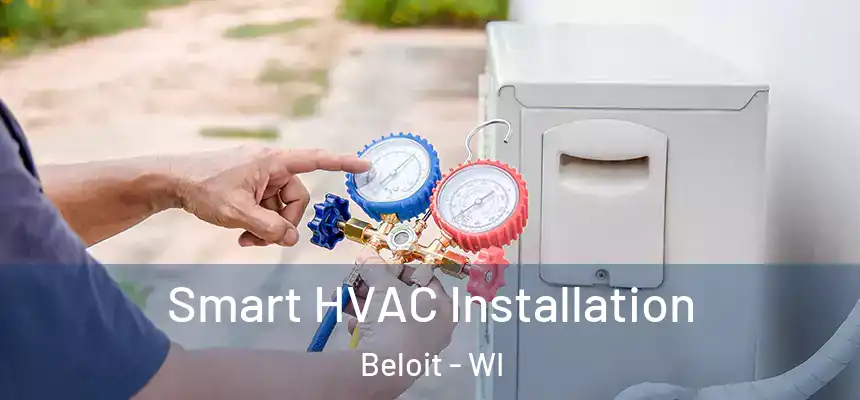  Smart HVAC Installation Beloit - WI