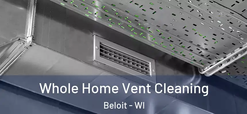  Whole Home Vent Cleaning Beloit - WI